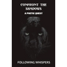 Confront The Shadows: A Poetic Quest