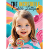 The Incredible Edible Lollipop