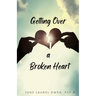 Getting Over a Broken Heart