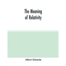 The meaning of relativity