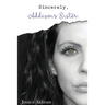 Sincerely, Addison's Sister