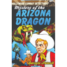 Mystery of the Arizona Dragon