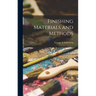 Finishing Materials and Methods
