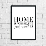 Home Is Where The Dachshund Frenchie Labrador Lover Animal Wall Decor Print by WinsterCreations™ Official Store