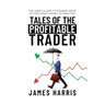Tales of the Profitable Trader: The User's Guide To Modern Price Action From Theory To Practice