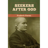 Seekers after God
