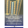 Kinship and Marriage in Early Arabia: A History of Arabian Tribes and Culture from the time of Mohammed