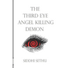 The Third Eye Angel Killing Demon