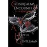 CrossRealms Encounters: A Helpful Gentleman