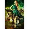 Forever Wild: A Paranormal Shifter Romance Forever Loved Series Book Three