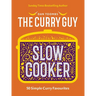 Curry Guy Slow Cooker: 50 Simple Curry Favourites