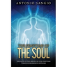 The Symptoms of the Soul: The Path to the Origin of Our Symptoms Through Regressive Hypnosis