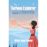 The Curious Explorer