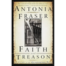 Faith and Treason: The Story of the Gunpowder Plot