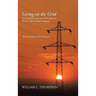 Living on the Grid: The Fundamentals of the North American Electric Grids in Simple Language