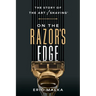 On the Razor's Edge: The Story of the Art of Shaving