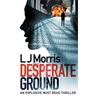 Desperate Ground: (Ali Sinclair #1)