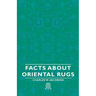Facts about Oriental Rugs