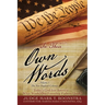 In Their Own Words, Volume 1, The New England Colonies: Today's God-less America... What Would Our Founding Fathers Think?