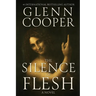 The Silence of Flesh