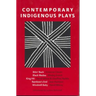 Contemporary Indigenous Plays