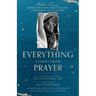 Everything Starts from Prayer: Mother Teresa's Meditations on Spiritual Life for People of All Faiths