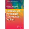 Childhood and Parenting in Transnational Settings