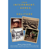 From Internment, to Korea, to Solitude: Memoir of Robert M. Wada Nisei child of a WWII Japanese American Internment Camp and later a Marine Corps Vete