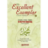 An Excellent Exemplar (Uswatun Hasanah) Vol.1: In servitude - In morals - In Manners [The most perfect Human being (pbuh)]