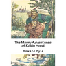 The Merry Adventures of Robin Hood