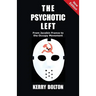 The Psychotic Left: From Jacobin France to the Occupy Movement