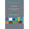 Drug Mules: Women in the International Cocaine Trade