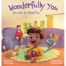 Wonderfully You: An Ode to Adoption
