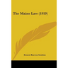 The Maine Law (1919)