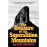 The Treasure of the Superstition Mountains