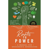 Roots to Power: A Manual for Grassroots Organizing