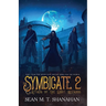 The Symbicate 2 - Attack Of The Light Wizards