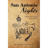 San Antonio Nights: Legends, Lore, and Life in the Seventies