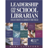 Leadership and the School Librarian: Essays from Leaders in the Field