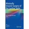 Minimally Invasive Surgery of the Lumbar Spine