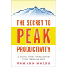 The Secret to Peak Productivity: A Simple Guide to Reaching Your Personal Best