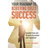 Your Roadmap to Achieving Sales Success