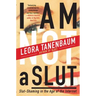 I Am Not a Slut: Slut-Shaming in the Age of the Internet