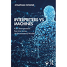 Interpreters Vs Machines: Can Interpreters Survive in an Ai-Dominated World?