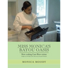 Miss Monica's Bayou Oasis: Slow Cooking Cane River Cuisine