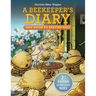 A Beekeeper's Diary: Self Guide to Keeping Bees
