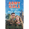Army Girls: Operation Winter Wedding