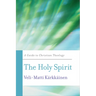 The Holy Spirit: A Guide to Christian Theology