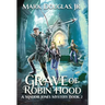 Grave of Robin Hood: A Maddie Jones Mystery, Book 2