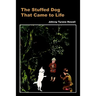 The Stuffed Dog That Came to Life